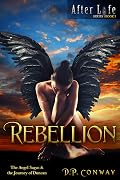 Rebellion: The Angel Sagas & the Journey of Duncan