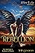 Rebellion: The Angel Sagas ...