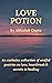 Love Potion: An exclusive c...