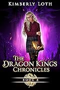 The Dragon Kings Chronicles: Book 8