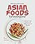 Delicious and Exotic Asian ...
