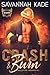 Crash & Burn (Wildfire Hearts #1)