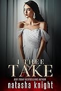 I Thee Take (To Have and To Hold #2)