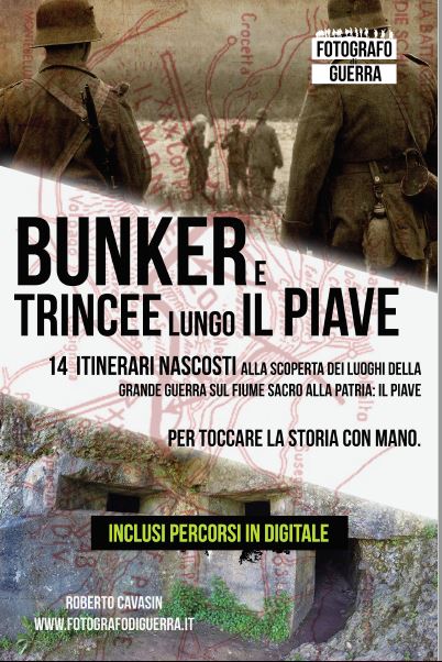 Bunker e Trincee Lungo il Piave