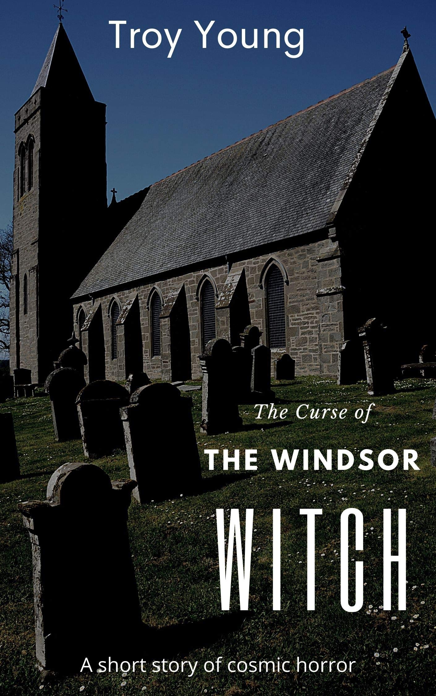 The Curse of the Windsor Witch: Encounters With the Cthulhu Mythos (The Other Book Three 4)