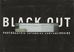 Black Out : Photographie japonaise contemporaine