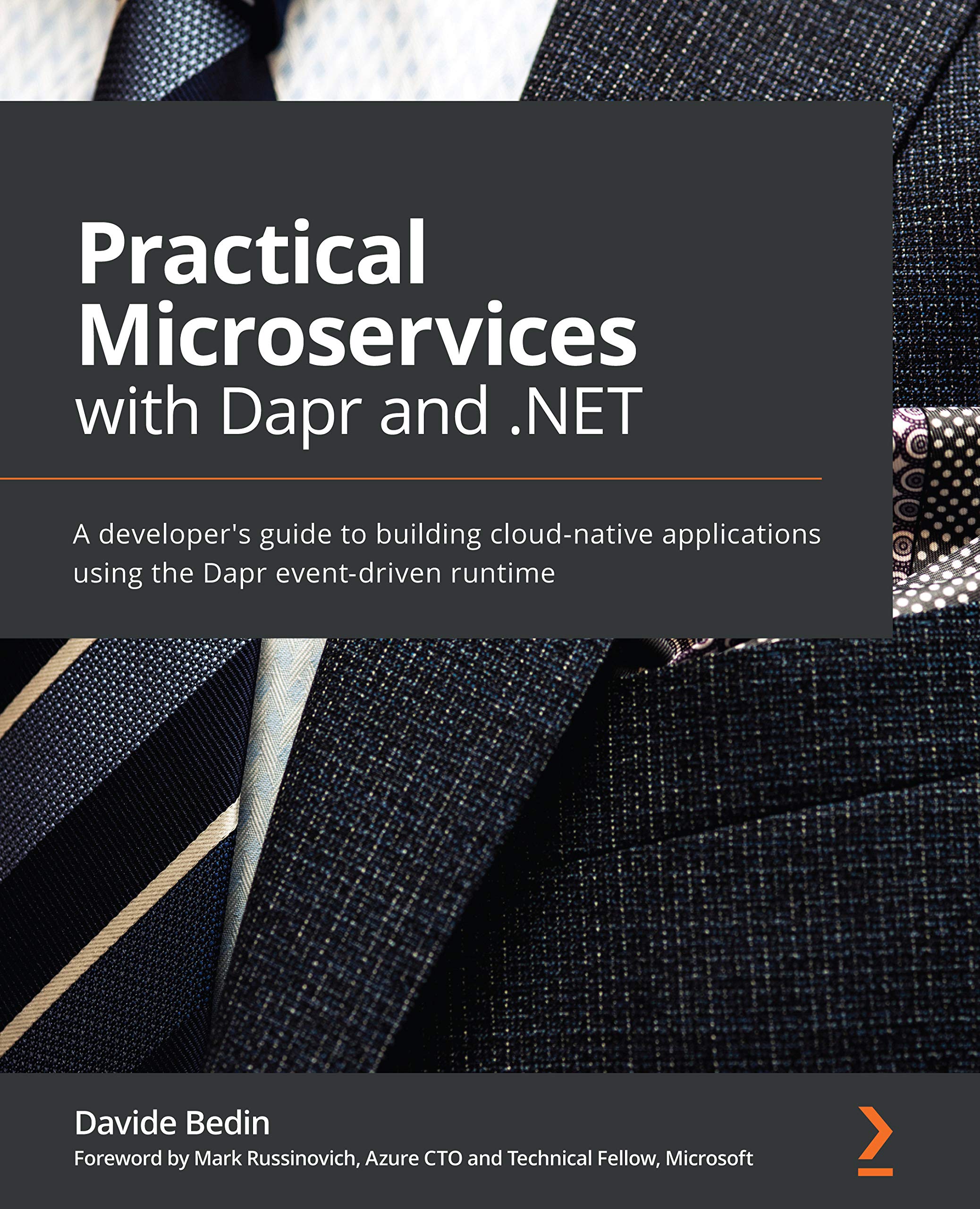 Practical Microservices with Dapr and .NET: A developer's guide to building cloud-native applications using the Dapr event-driven runtime (Kindle Edition)