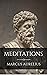 Meditations by Marcus Aurelius: The New Illustrated Edition