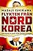 Flykten från Nordkorea : en mans kamp för överlevnad