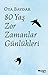 80 Yaş Zor Zamanlar Günlükleri
