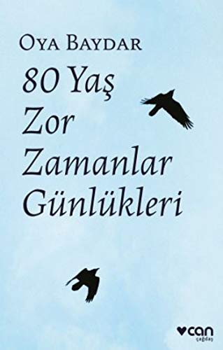 80 Yaş Zor Zamanlar Günlükleri (Paperback)