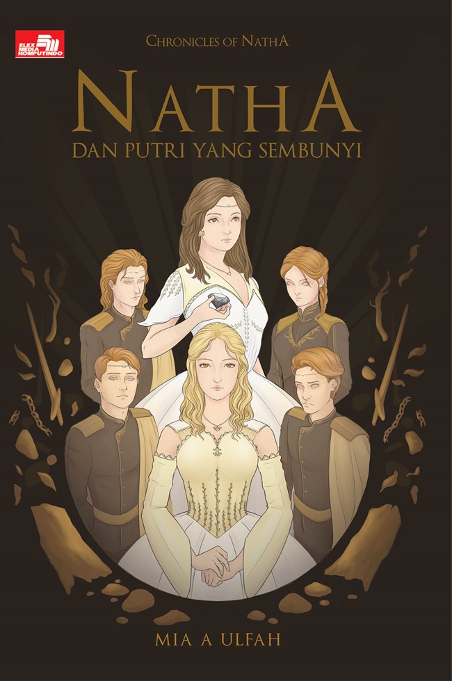 Chronicles Of Natha: Natha Dan Putri Yang Sembunyi (Paperback)
