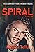 Spiral: A Thriller