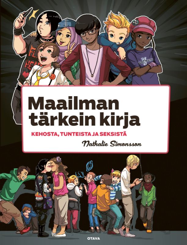 Maailman tärkein kirja: kehosta, tunteista ja seksistä (Hardcover)