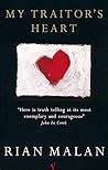 My Traitor's Heart by Rian Malan