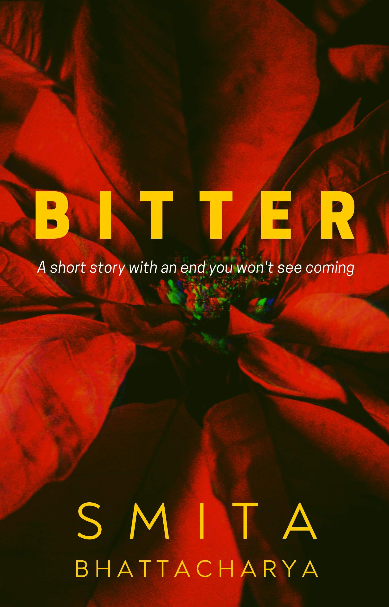 Bitter: A short story: A country broken, a family annihilated, and a secret that ate her inside (Kindle Edition)