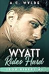 Wyatt Rides Hard