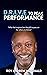 D.R.I.V.E To Peak Performance by Roy Andrew McDonald