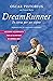 Dream Runner: In corsa per ...
