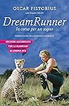 Dream Runner: In corsa per un sogno (Italian Edition)