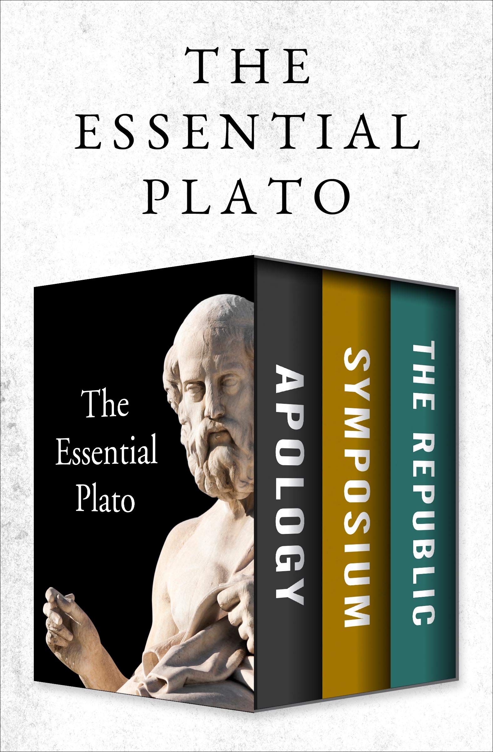 The Essential Plato: Apology, Symposium, and The Republic (Kindle Edition)