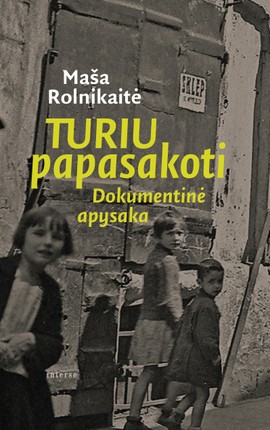 Turiu papasakoti (Paperback)