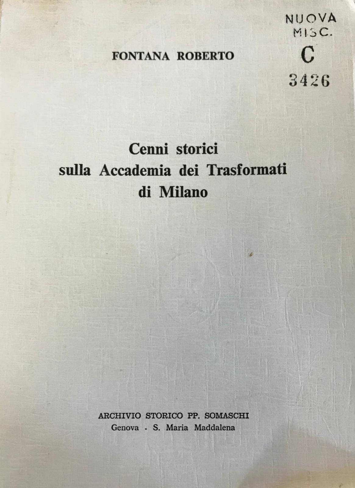 Cenni storici sulla Accademia dei Trasformati di Milano (Unknown Binding)