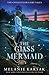 The Glass Mermaid (The Chan...