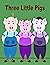 Three Little Pigs: English ...
