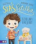 Staś Pętelka. Dzielny pacjent