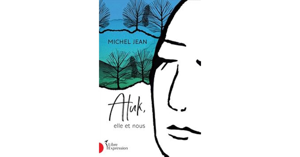 Atuk, elle et nous by Michel Jean