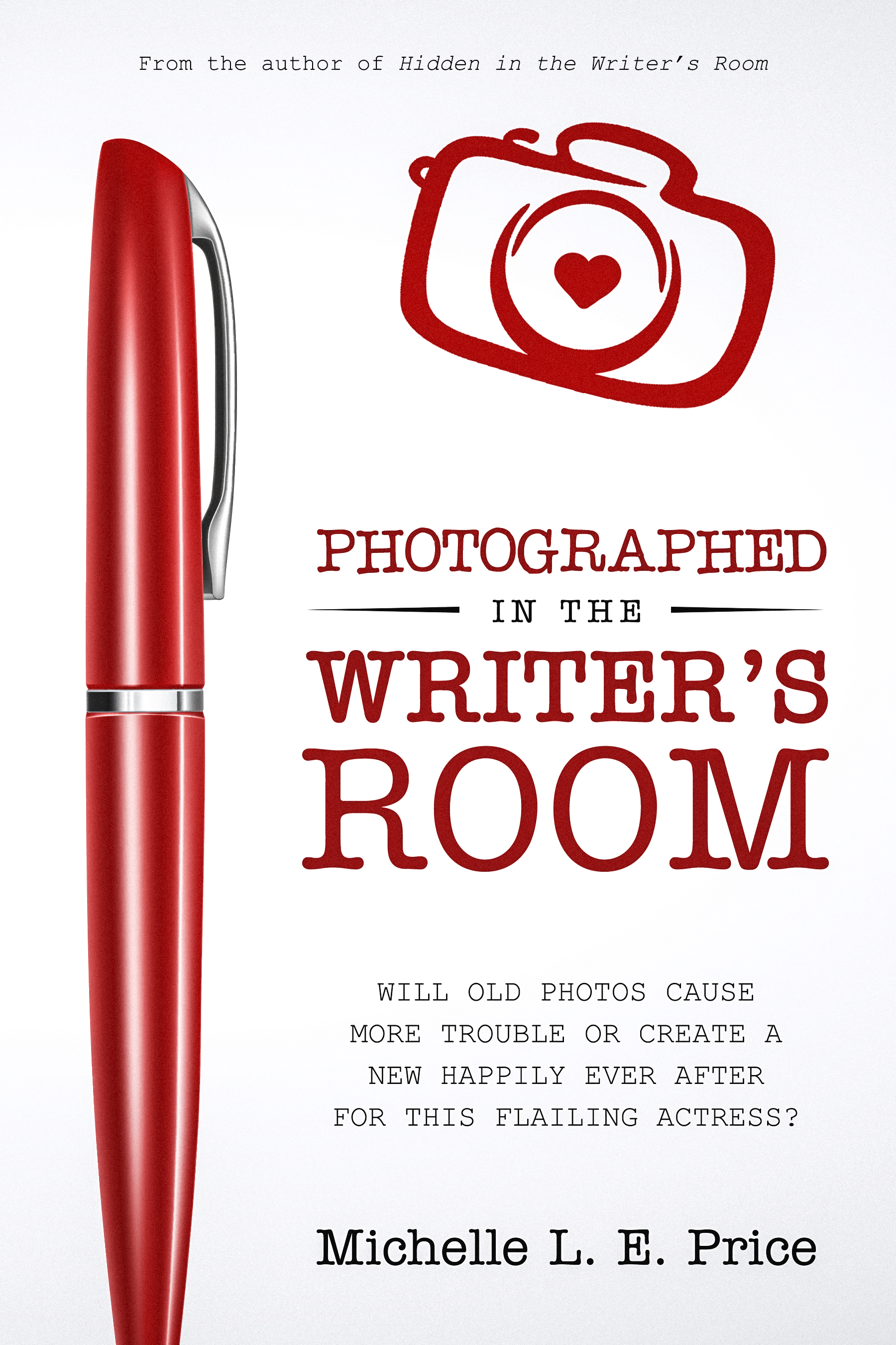 Photographed in the Writer's Room (The Writer's Room, #2)