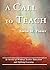 A Call to Teach by Torin Finser