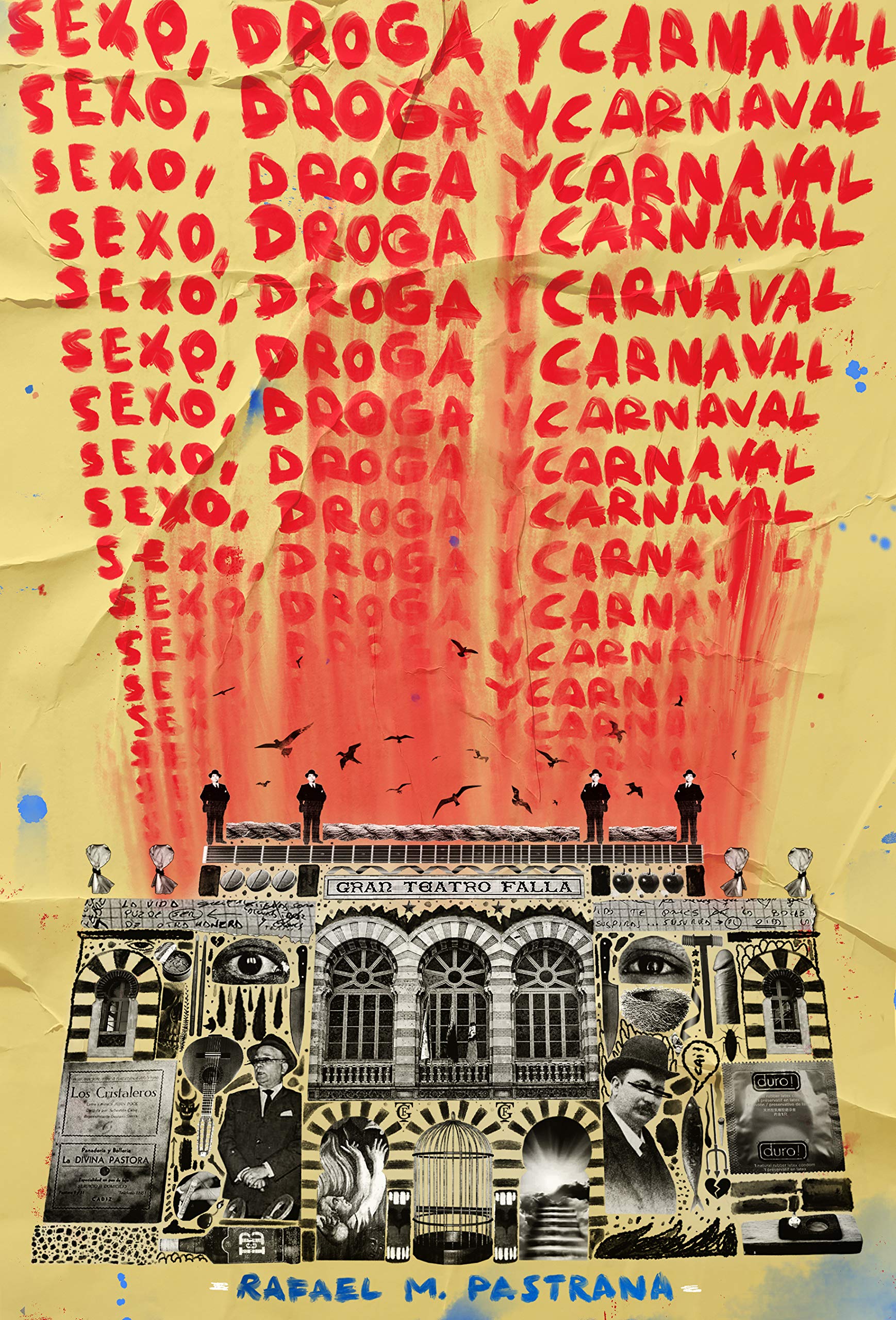 SEXO, DROGA Y CARNAVAL (Spanish Edition)
