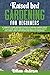 RAISED BED GARDENING FOR BE...