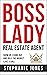 BOSS LADY Real Estate Agent...
