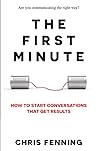 The First Minute:...