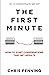 The First Minute: How to Start Conversations That Get Results (Business Communication Skills Books)