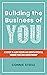 Building the Business of Yo...