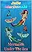 Mermaids Under the Sea