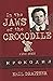 In the Jaws of the Crocodile: A Soviet Memoir