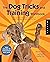 The Dog Tricks and Training Workbook: A Step-by-Step Interactive Curriculum to Engage, Challenge, and Bond with Your Dog