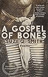 A Gospel of Bones