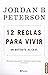 12 Reglas para vivir. Un antídoto al caos