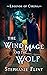 The Wind Mage and the Wolf ...