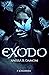 Éxodo (Spanish Edition)