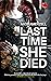 Last Time She Died