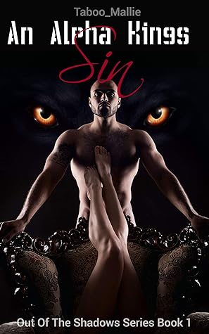 An Alpha King’s Sin (Out Of The Shadows Series Book 1)