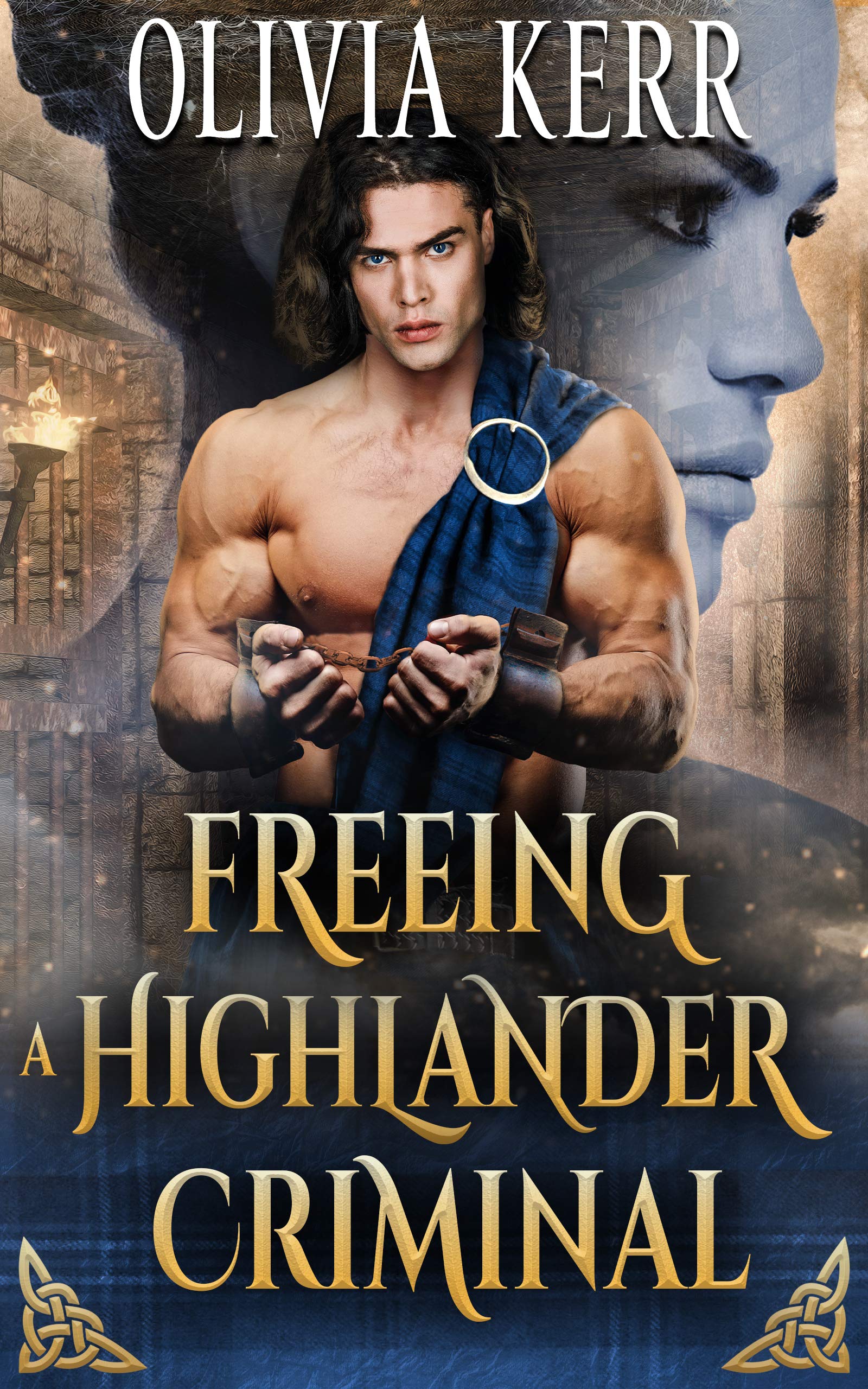 Freeing a Highlander Criminal (Highlands’ Partners in Crime)