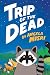 Trip of the Dead by Angela Misri Trip of the Dead by Angela Misri